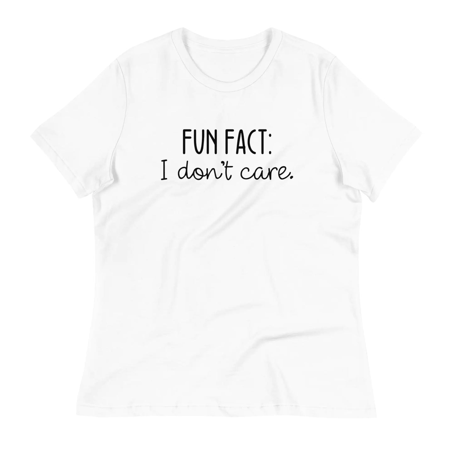Funny 'Fun Fact: I Don't Care' T-Shirt